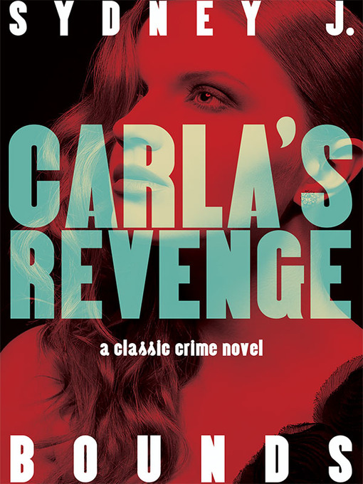 Title details for Carla's Revenge by Sydney J. Bounds - Available